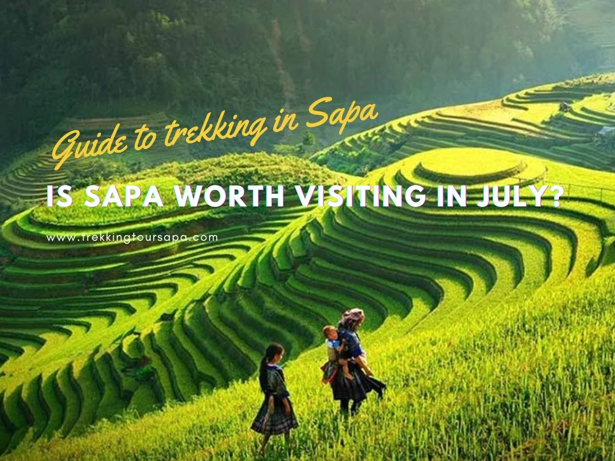 Is Sapa Worth Visiting In July
