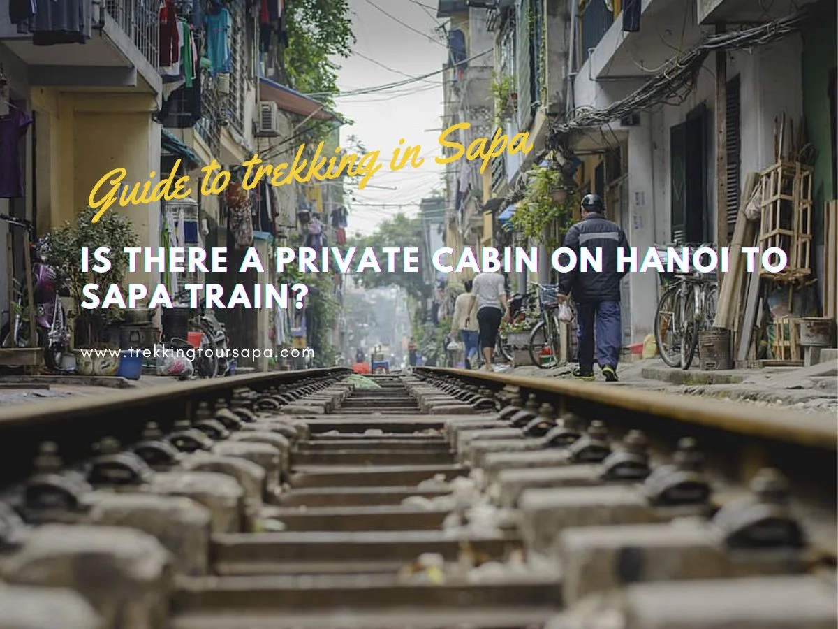 Is There A Private Cabin On Hanoi To Sapa Train