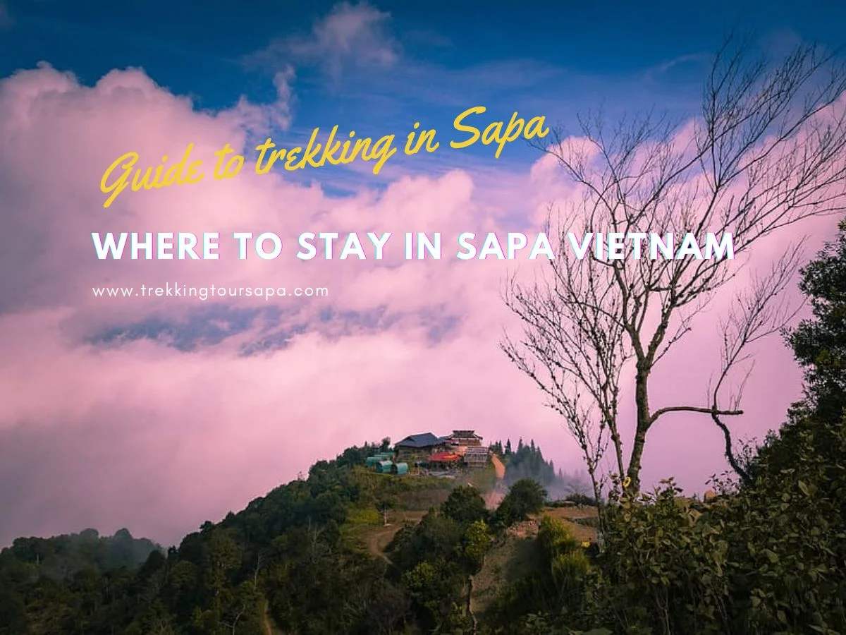 Where to stay in Sapa Vietnam
