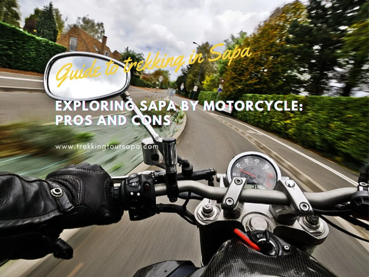 Exploring Sapa By Motorcycle_ Pros And Cons