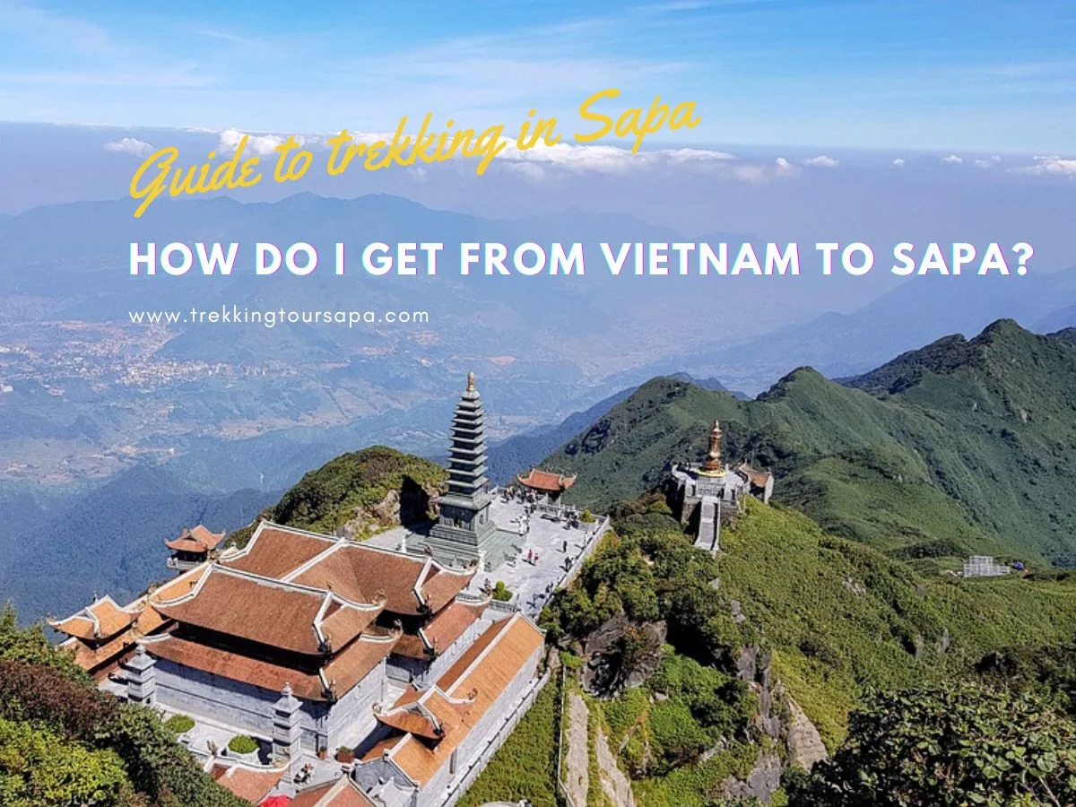 How Do I Get From Vietnam To Sapa