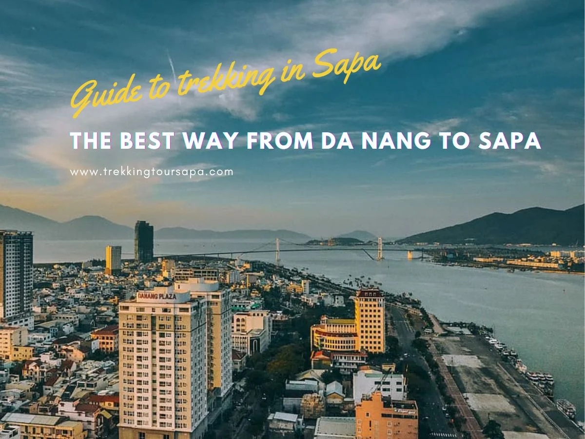 The Best Way From Da Nang To Sapa