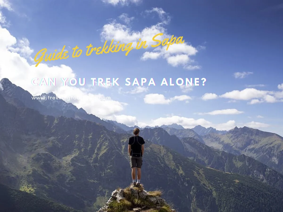 can you trek sapa alone