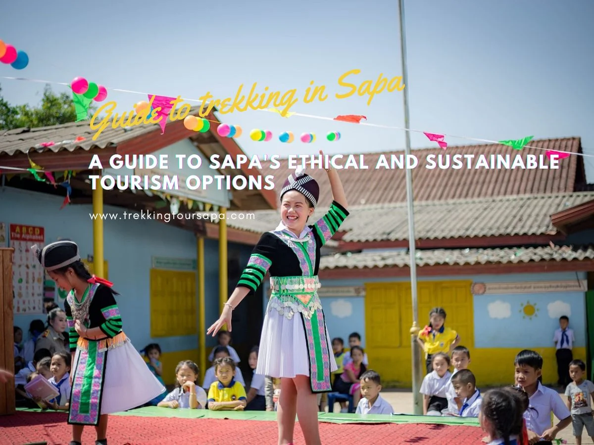 A Guide To Sapa's Ethical And Sustainable Tourism Options