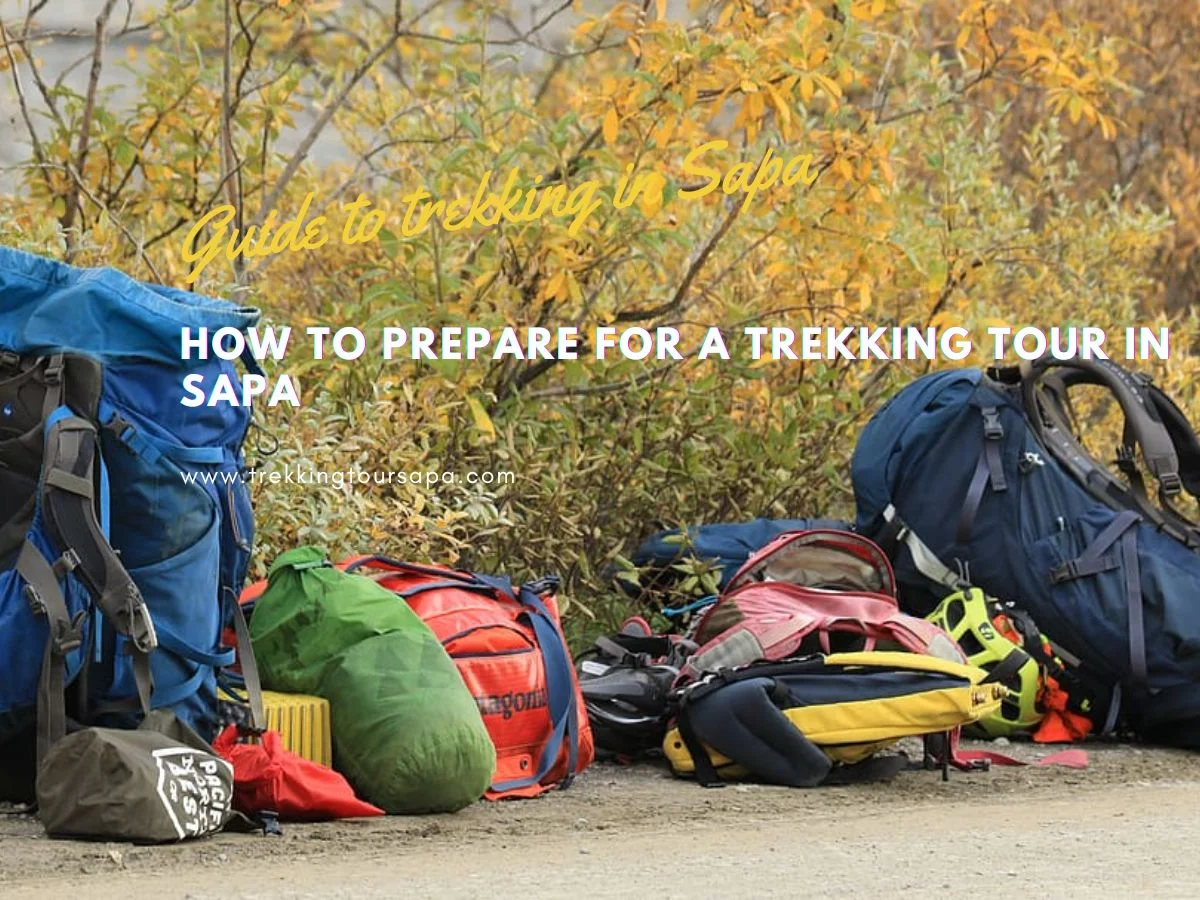 How To Prepare For A Trekking Tour In Sapa