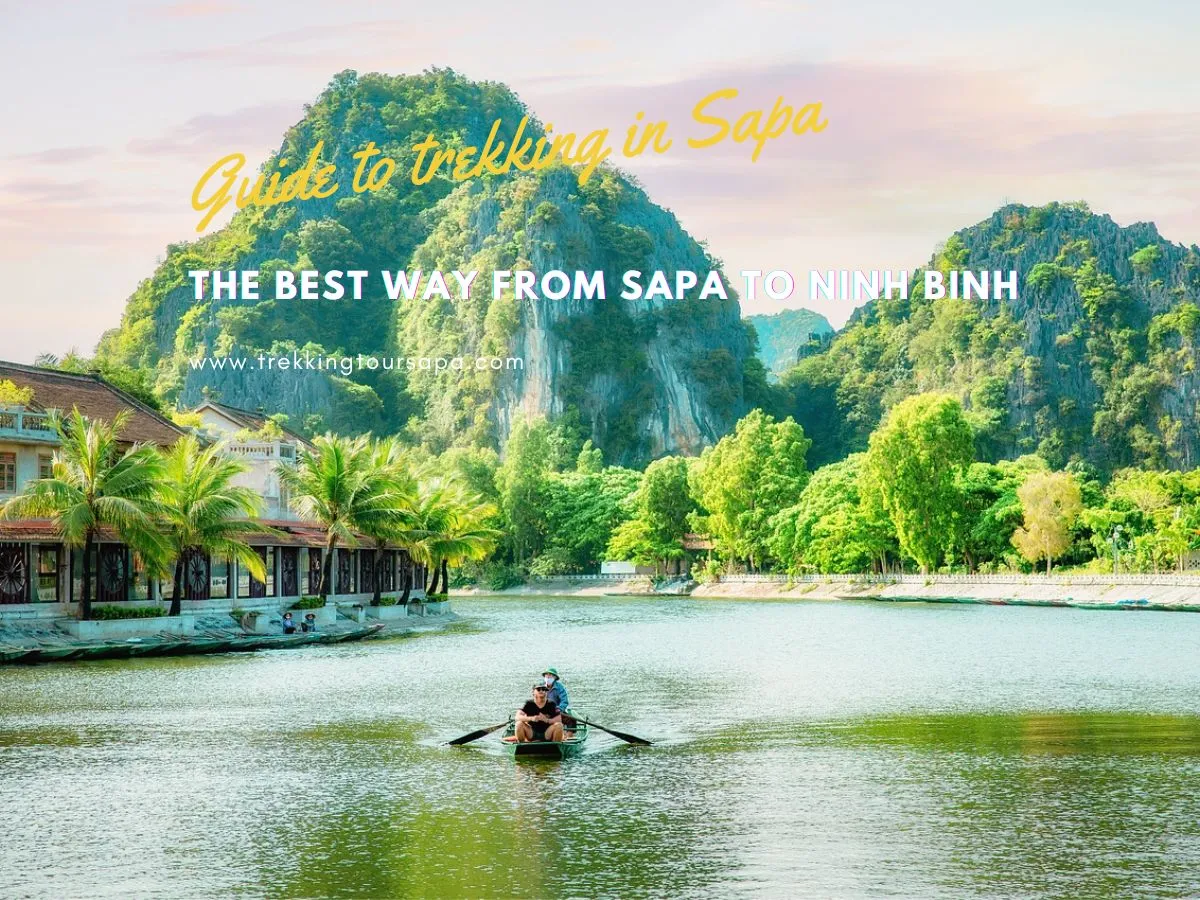 The Best Way From Sapa To Ninh Binh