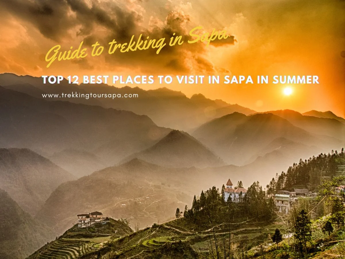 Top 12 Best Places To Visit In Sapa In Summer