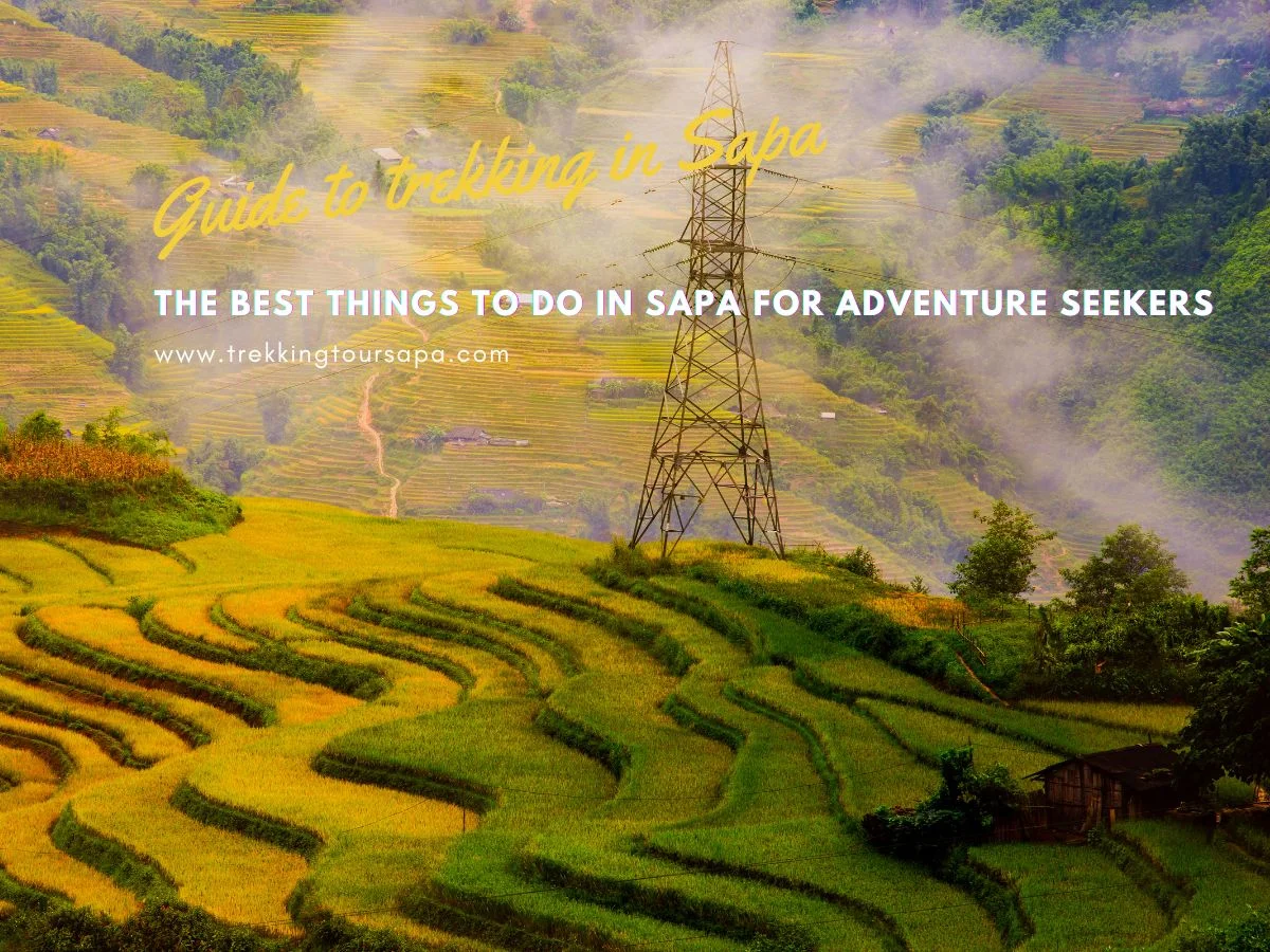The Best Things To Do In Sapa For Adventure Seekers