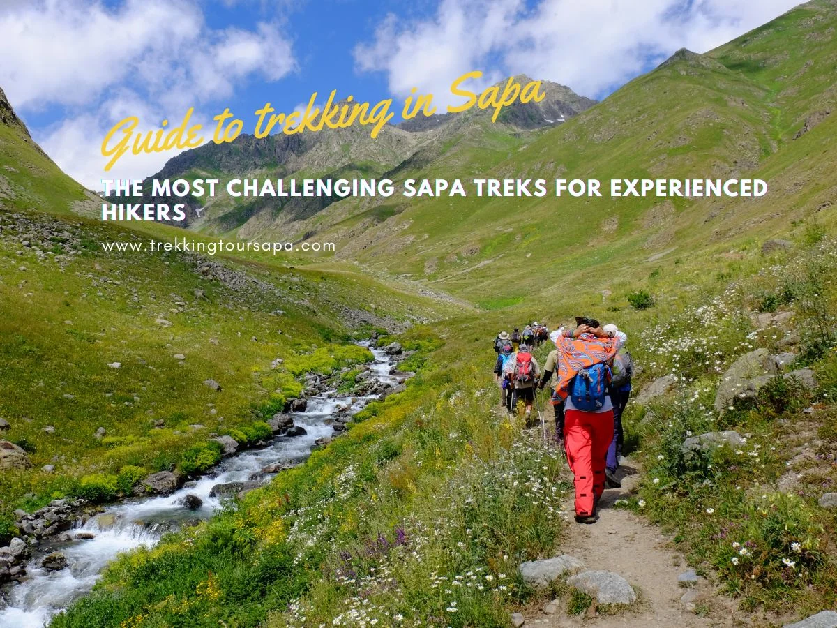 The Most Challenging Sapa Treks For Experienced Hikers